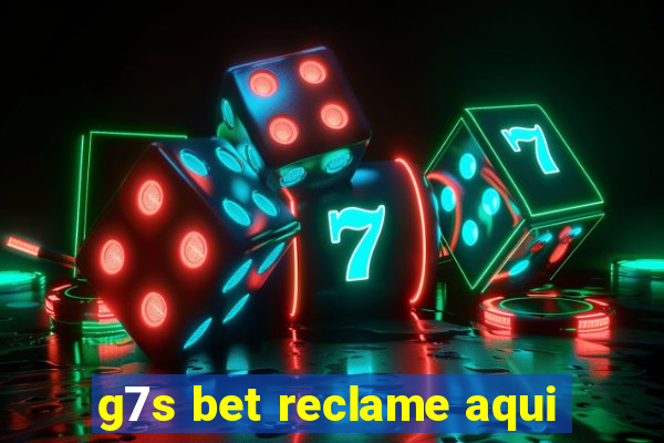 g7s bet reclame aqui